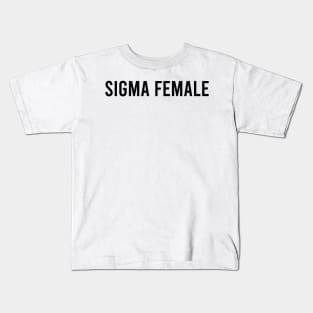 Sigma Female Kids T-Shirt